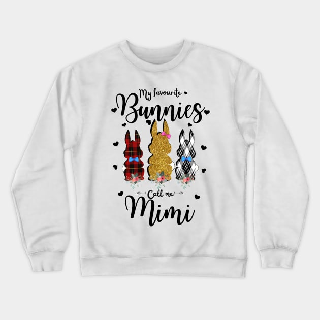 My Favorite Bunnies Call Me Mimi, Cute Leopard Bunnies Easter Gift Crewneck Sweatshirt by JustBeSatisfied